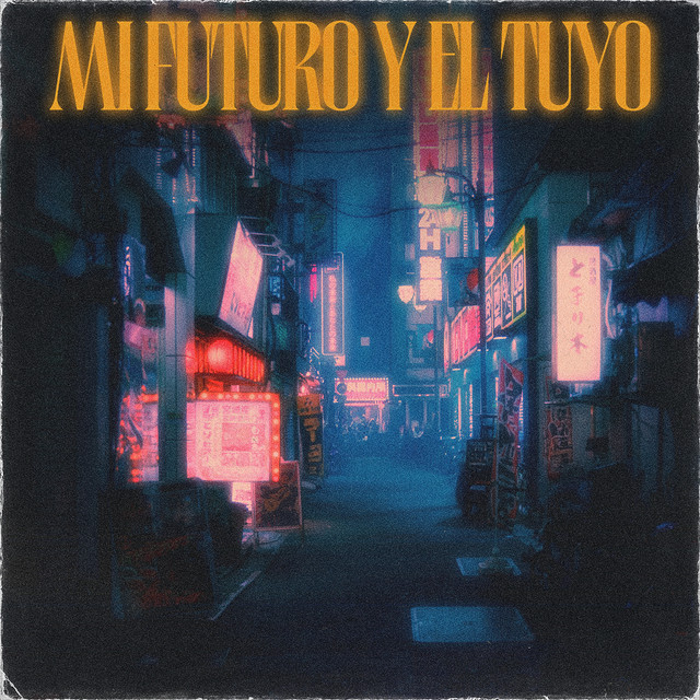Mi Futuro Y El Tuyo cover art