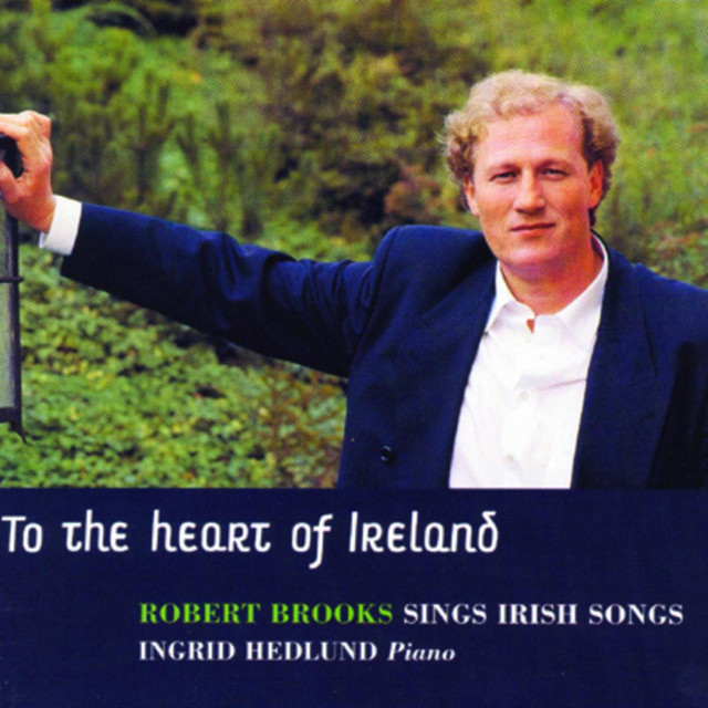 To the Heart of Ireland - Robert Brooks sings irish songs