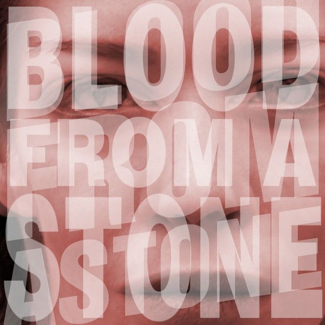Blood From A Stone