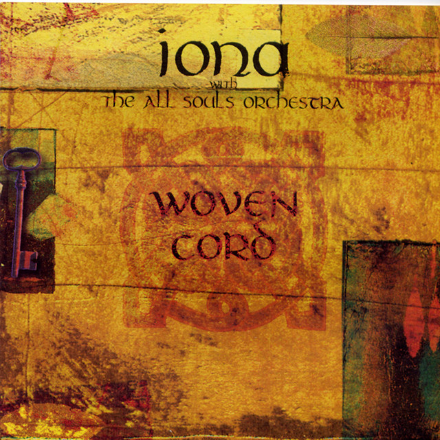 Woven Cord - Album by Iona with The All Souls Orchestra | Spotify