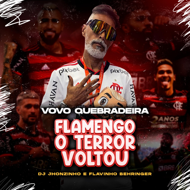 Flamengo o Terror Voltou - Vovo Quebradeira, Dj Jhonzinho & Flavinho Behringer Remix