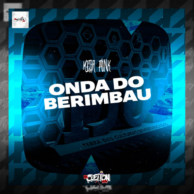 MEGA FUNK ONDA DO BERIMBAU