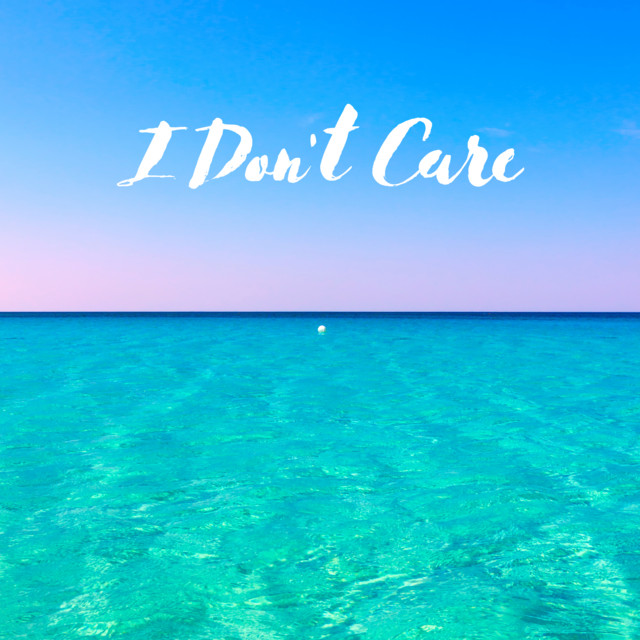 I Don't Care