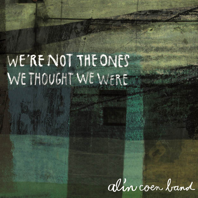 We're Not The Ones We Thought We Were cover art