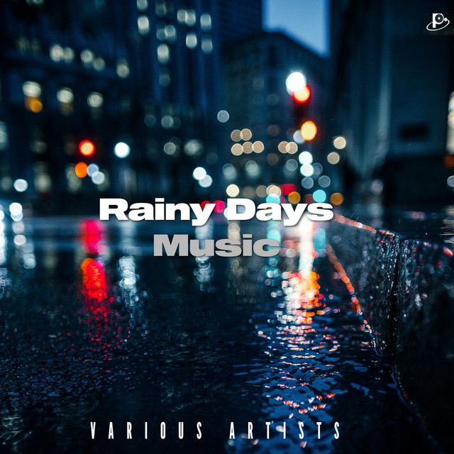 Rainy Days Music - Compilation by Various Artists | Spotify