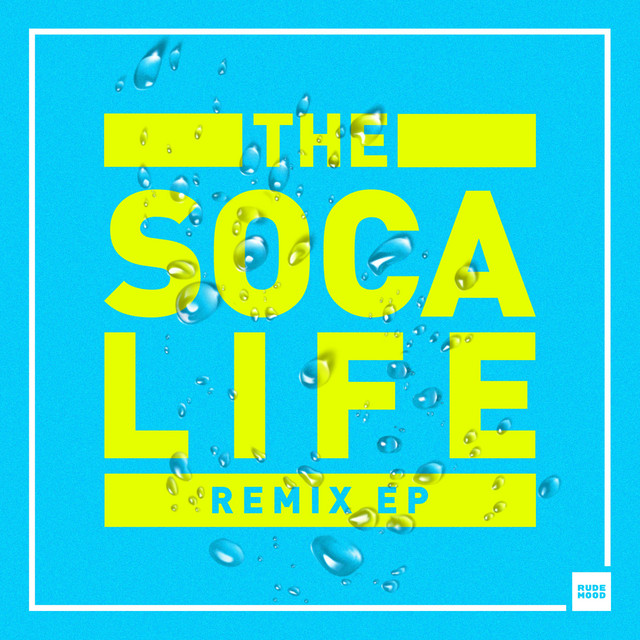 The Soca Life Remix - EP