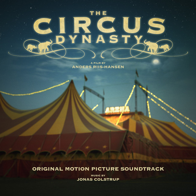 The Circus Dynasty (Original Motion Picture Soundtrack) cover art