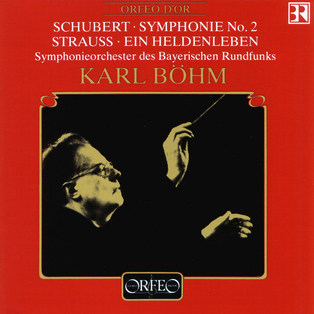 Schubert: Symphony No. 2 in B-Flat Major, D. 125 - Strauss: Ein Heldenleben, Op. 40, TrV 190 (Live)