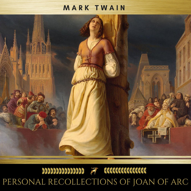 Personal Recollections of Joan of Arc cover art