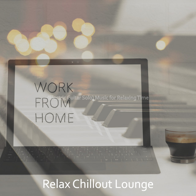 (Electric Guitar Solo) Music for Relaxing Time - Album by Relax ...