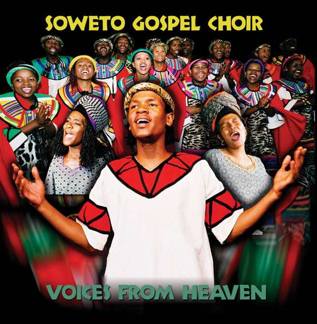 Voices From Heaven - Album by Soweto Gospel Choir | Spotify