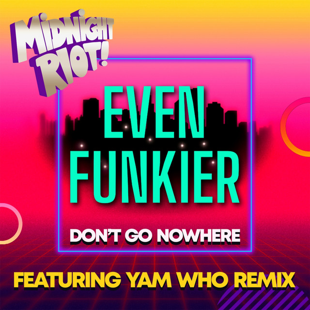 Don't Go Nowhere - Yam Who? Remix album art
