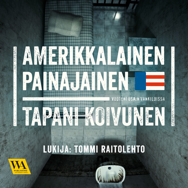 Amerikkalainen painajainen (Vuoteni USA:n vankiloissa) cover art