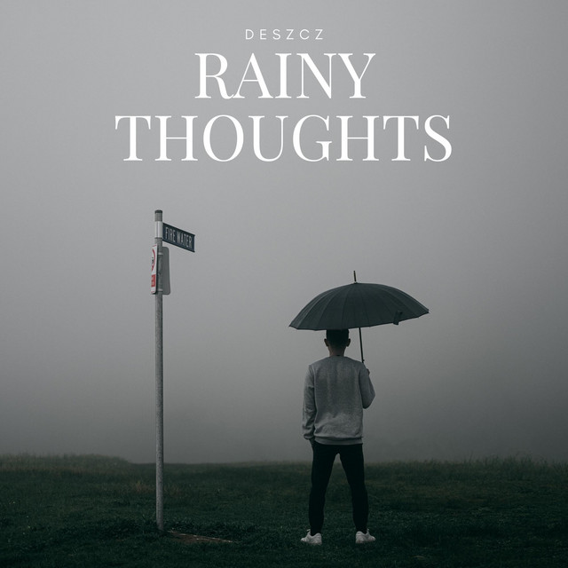Rainy Thoughts by Deszcz