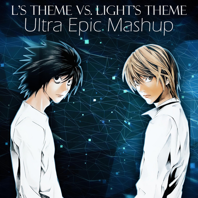 L's Theme vs. Light's Theme (Ultra Epic Mashup) cover art