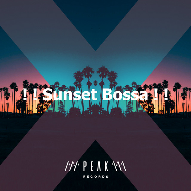 Sunset Bossa ! ! - Album by Bossa Nova | Spotify