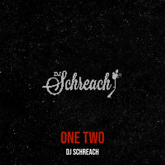 One Two - Single by DJ Schreach | Spotify
