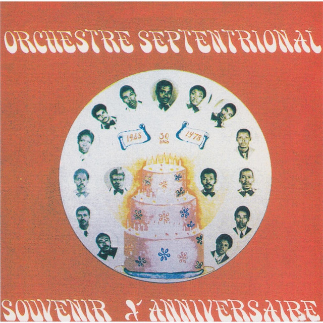 Souvenir D Anniversaire Album By Orchestre Septentrional Spotify