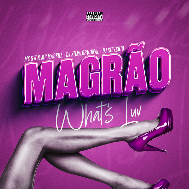 Magrão What’s Luv