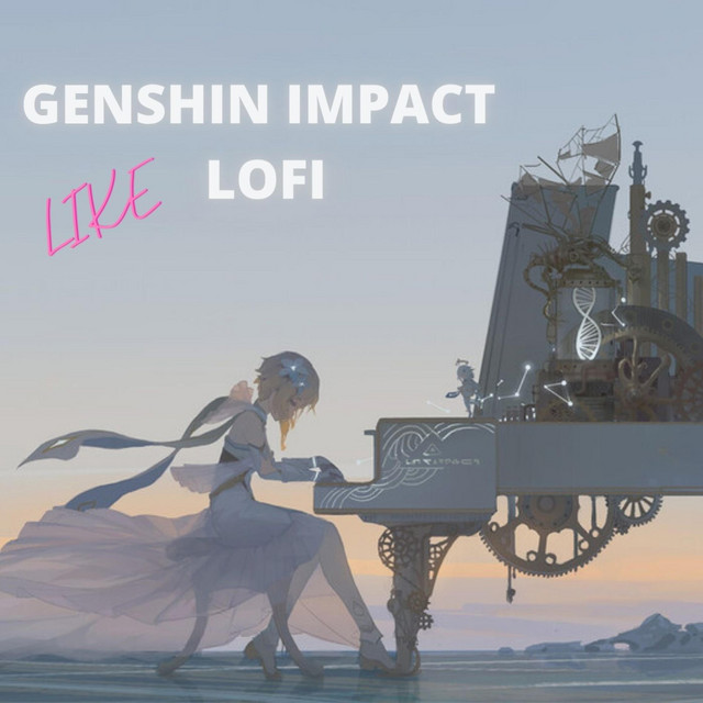 Обкладинка: Like Genshin Impact Lofi — Lesfm