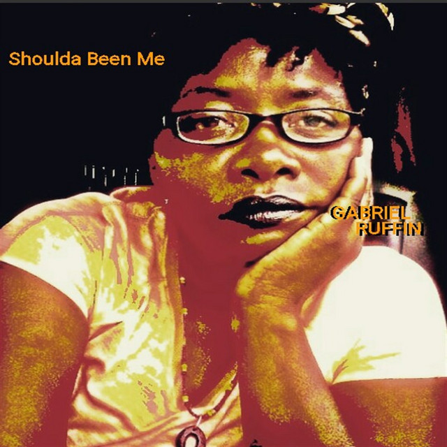 Shoulda Been Me - Single by Gabriel Ruffin | Spotify