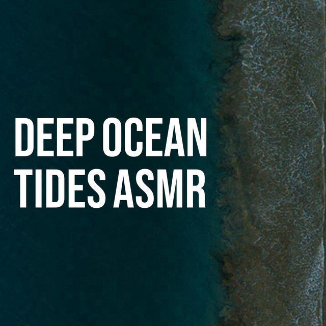 Deep Ocean Tides ASMR ! ! ! ! ! - Album by ASMR Ocean Sounds | Spotify