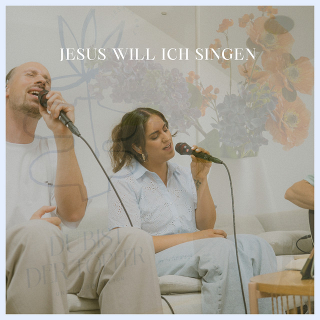Jesus will ich singen