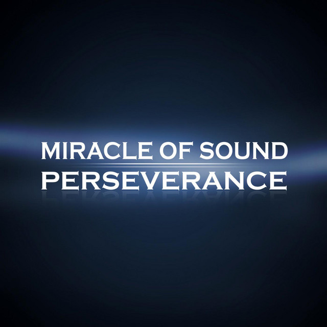 Perseverance - Single by Miracle Of Sound | Spotify