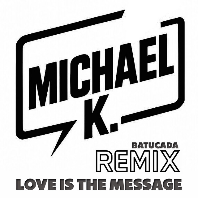 Love Is The Message - The Latin Posse Batucada Radio Edit cover art