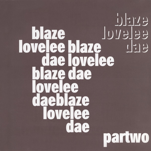 Lovelee Dae - The Remixes Pt.2 - Album by Blaze | Spotify