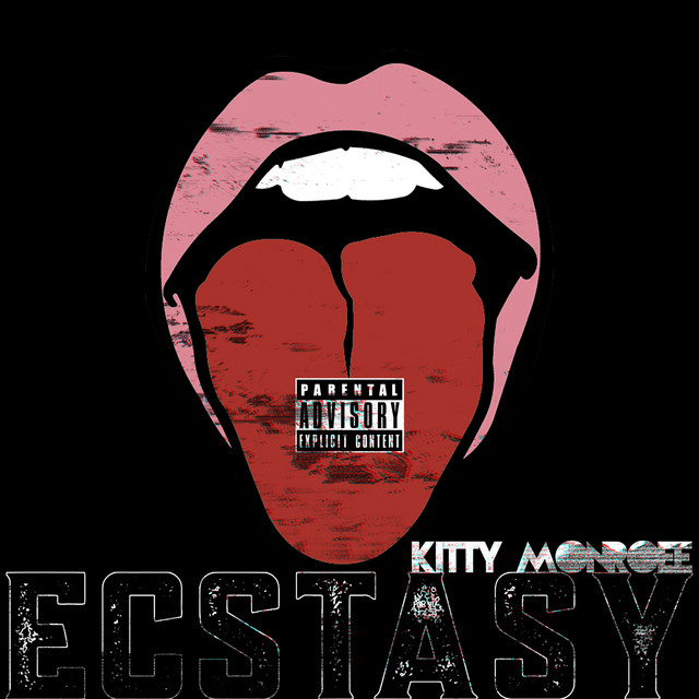 Ecstasy - Single by Kitty Monroee | Spotify