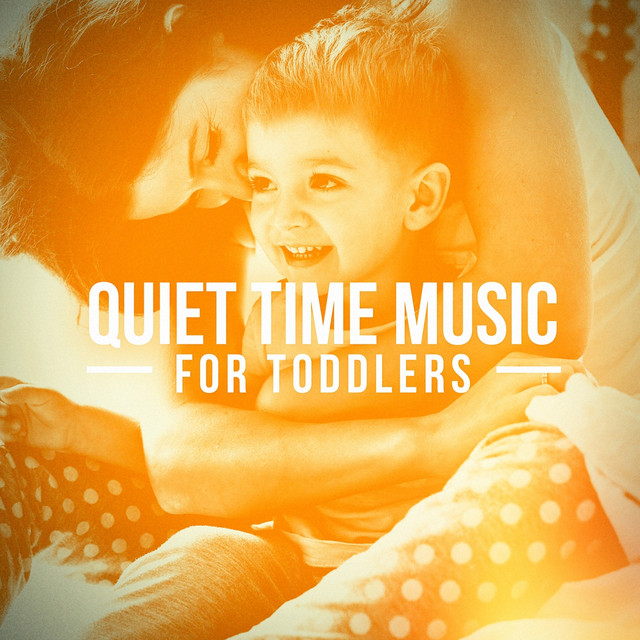 Quiet Time Music for Toddlers cover art