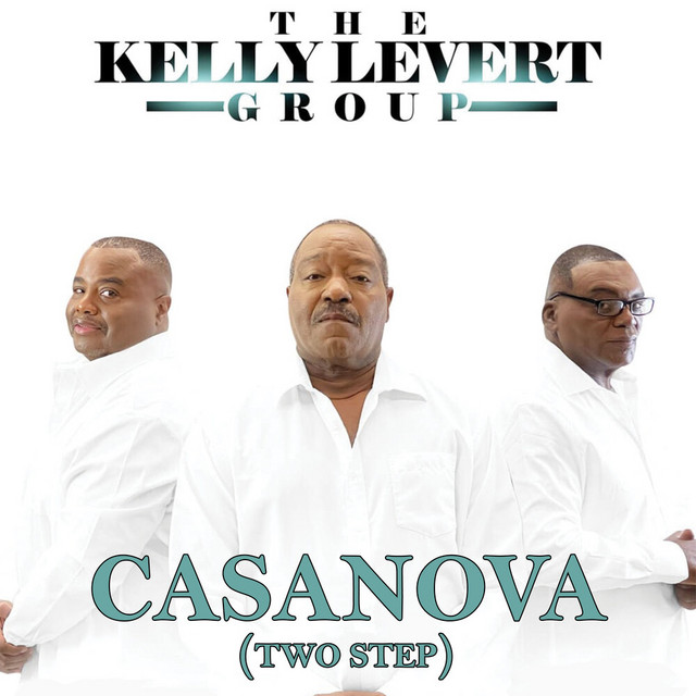 CROWN STEPPAZ & LIVE LOVING vol.2 &他 Casanova (Two Step) - song and lyrics by The Kelly Levert Group