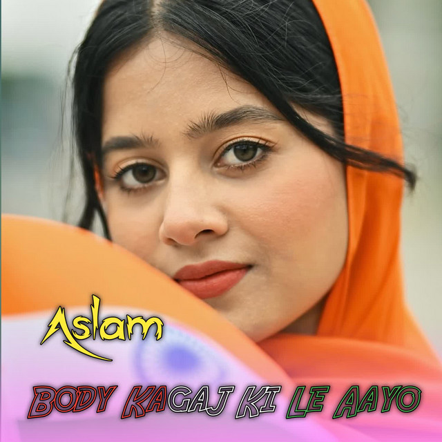 Body Kagaj Ki Le Aayo