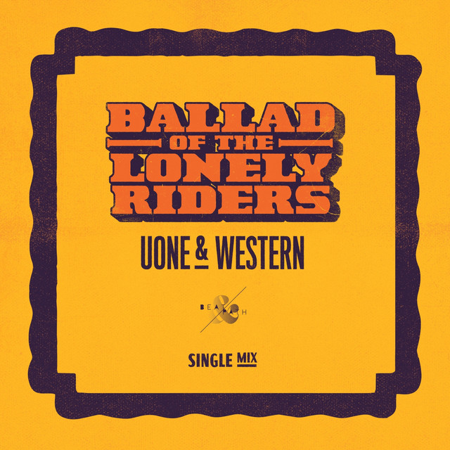 Ballad of the Lonely Riders - Single Mix album art