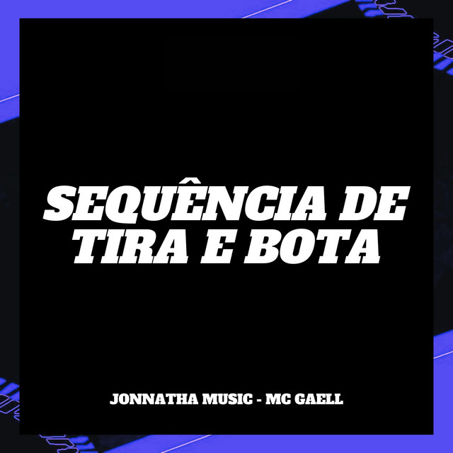 Sequência de Tira e Bota
