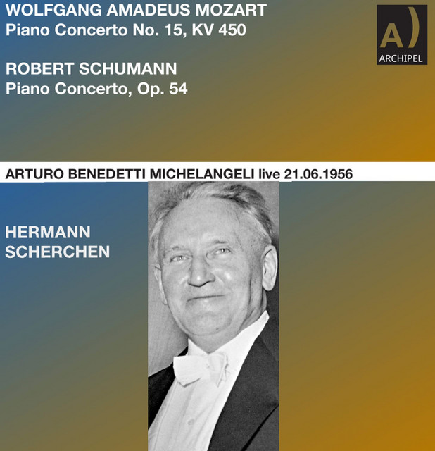 Mozart: Piano Concerto No. 15 in B-Flat Major, K. 450 - Schumann: Piano Concerto in A Minor, Op. 54 (Remastered 2023) [Live]