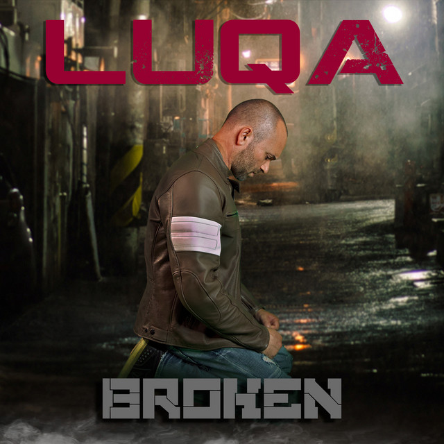 Broken - Single by LuQa | Spotify
