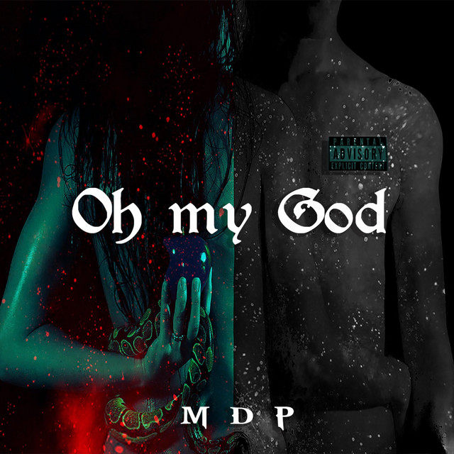 Oh My God Single By Mdp Spotify
