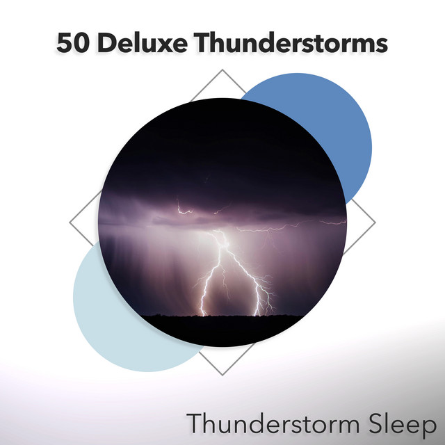50 Deluxe Thunderstorms - Album by Thunderstorm Sleep | Spotify