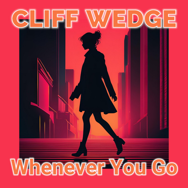 Whenever You Go by Cliff Wedge album cover