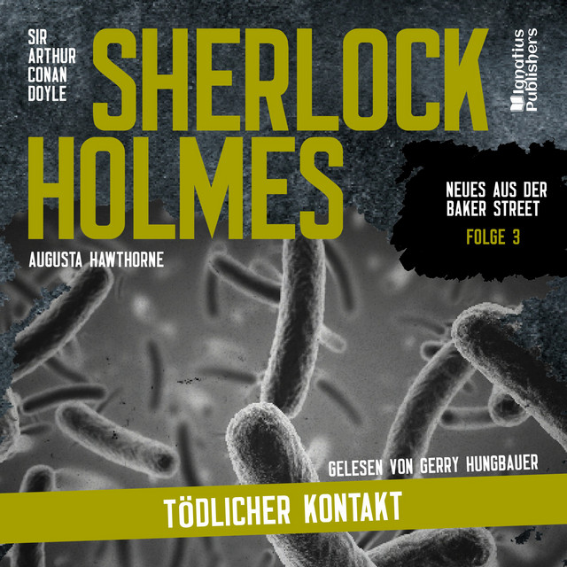Sherlock Holmes: Tödlicher Kontakt (Neues aus der Baker Street, Folge 3) cover art