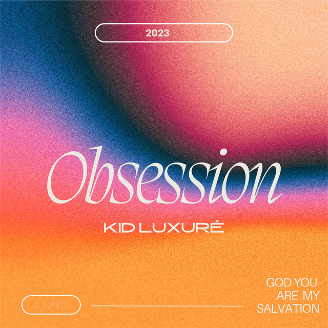 Obsession - Single by KID LUXURé | Spotify