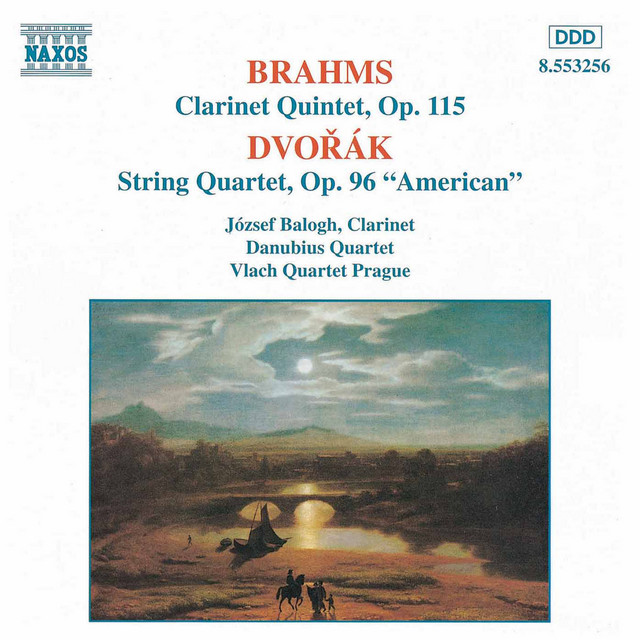 Brahms: Clarinet Quintet in B Minor / Dvorak: String Quartet No. 12, "American"