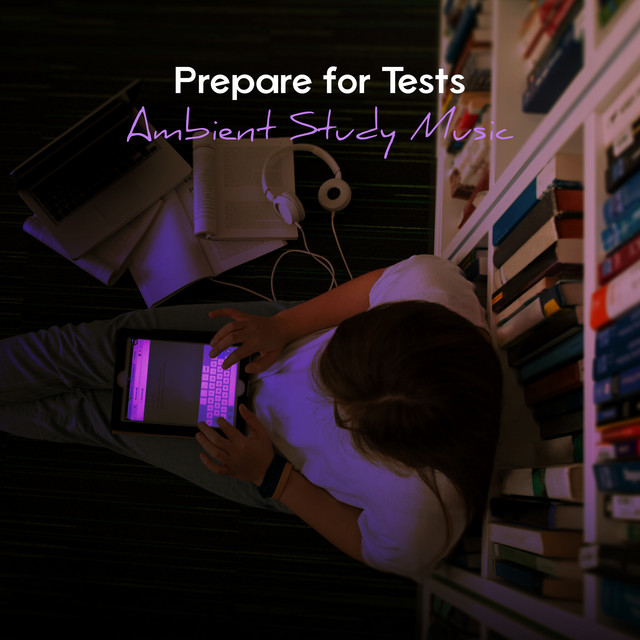 Prepare for Tests: Ambient Study Music cover art