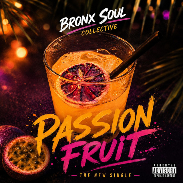Bronx Soul Collective - Passion Fruit