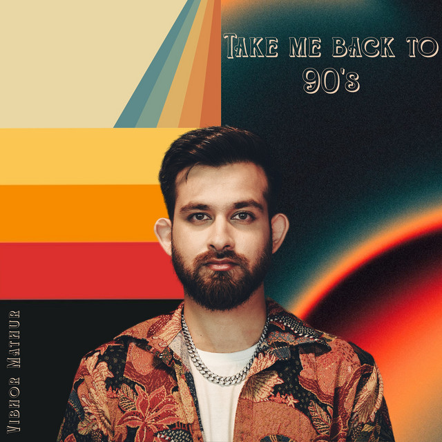 Take Me Back to 90's