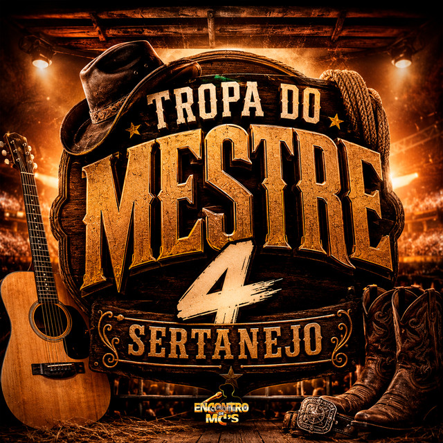 Tropa do Mestre 4 - Sertanejo