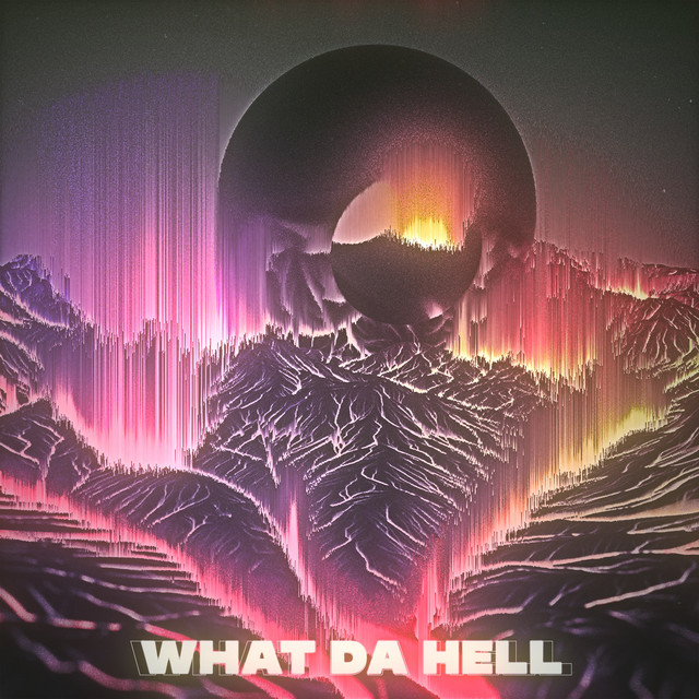 What Da Hell cover art