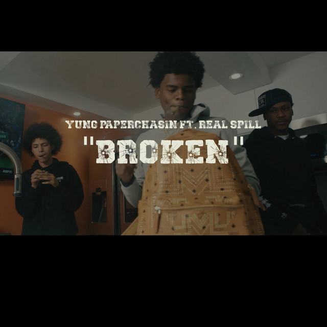 Broken - Single by Yungpaperchasin | Spotify